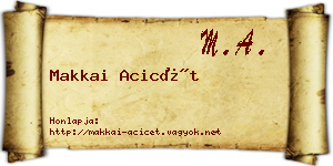 Makkai Acicét névjegykártya